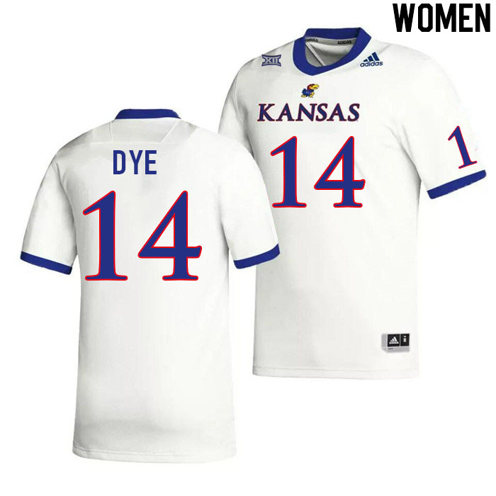 Women #14 Jalen Dye Kansas Jayhawks College Football Jerseys Stitched Sale-White - Click Image to Close